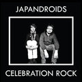 JAPANDROIDS - CELEBRATION ROCK - VINYL LP