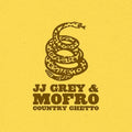 GREY,JJ & MOFRO - COUNTRY GHETTO Vinyl LP