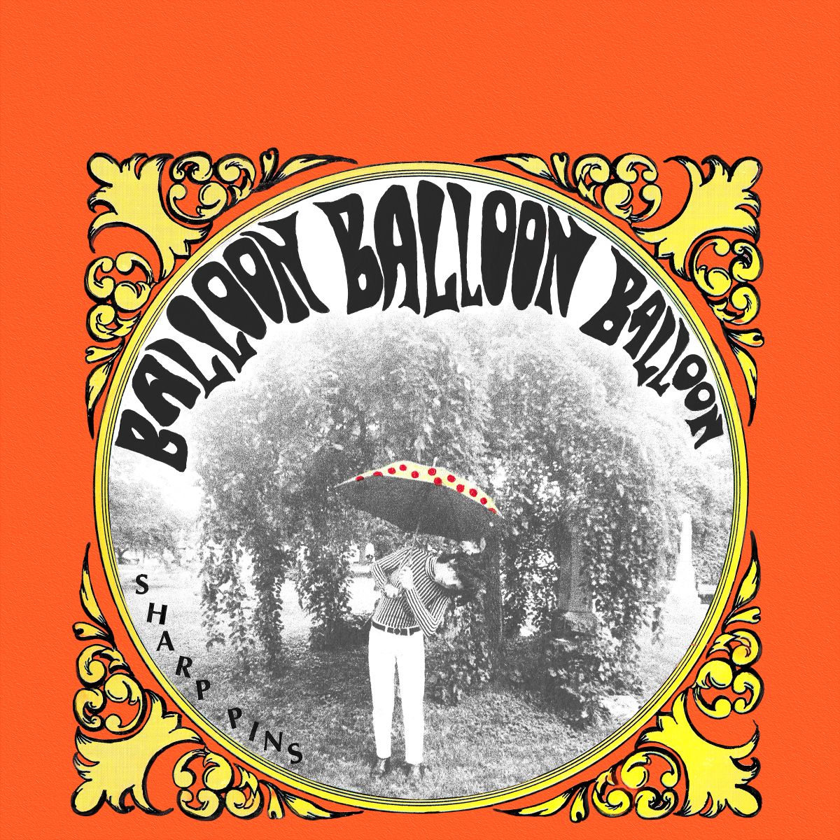 SHARP PINS - BALLOON BALLOON BALLOON - VINYL LP