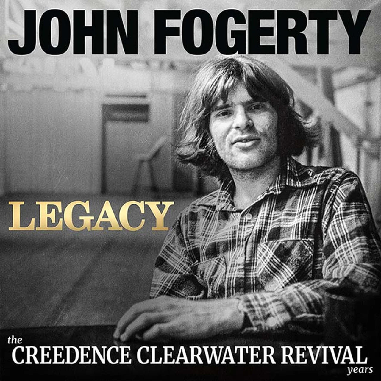 FOGERTY,JOHN - LEGACY: THE CREEDENCE CLEARWATER REVIVAL YEARS Vinyl LP