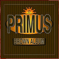 PRIMUS - BROWN ALBUMS Vinyl LP