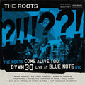 THE ROOTS - THE ROOTS COME ALIVE TOO: DYWM30 LIVE AT THE BLUE NOTE NYC - 2-LP - VINYL LP