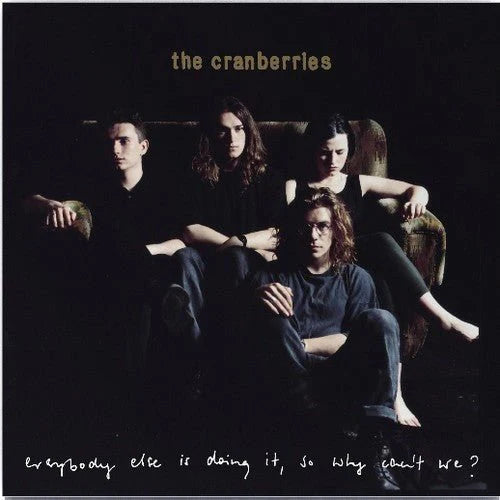 CRANBERRIES - EVERYBODY ELSE IS DOING IT SO WHY CAN'T WE Vinyl LP