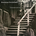 MISSISSIPPI FRED MCDOWELL - I DO NOT PLAY NO ROCK 'N' ROLL - VINYL LP