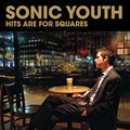 SONIC YOUTH - HITS ARE FOR SQUARES - 2-LP - VINYL LP