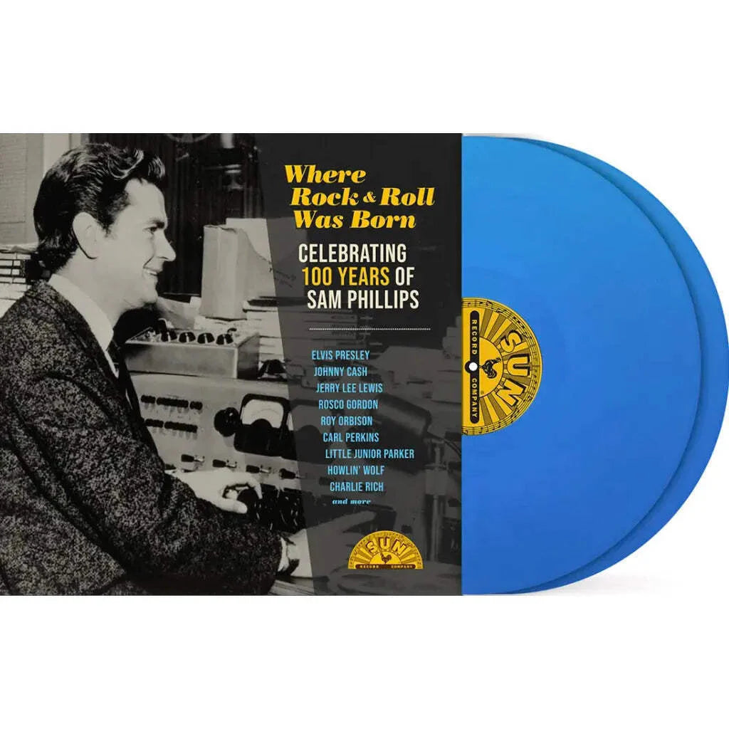 VARIOUS ARTISTS - WHERE ROCK 'N' ROLL WAS BORN: CELEBRATING 100 YEARS OF SAM PHILLIPS - BLUE COLOR - 2-LP - VINYL LP