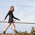 JULIANA HATFIELD - HOW TO WALK AWAY - VINYL LP