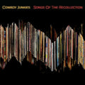 COWBOY JUNKIES - SONGS OF THE RECOLLECTION Vinyl LP