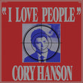 CORY HANSON - I LOVE PEOPLE - VINYL LP