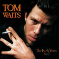 WAITS,TOM - EARLY YEARS 2 Vinyl LP